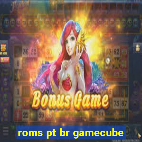 roms pt br gamecube